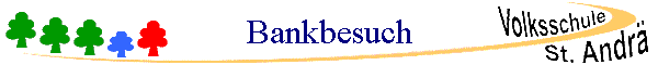 Bankbesuch